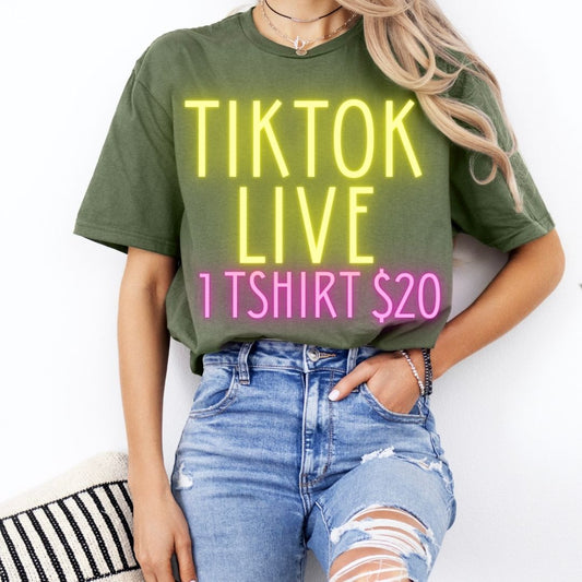 TIKTOK LIVE Gildan TShirt 1 for $20