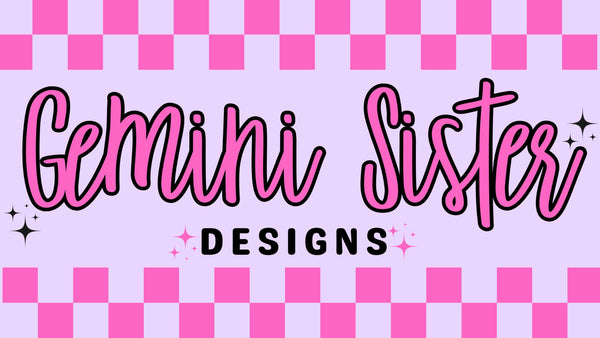 Gemini Sister Designs